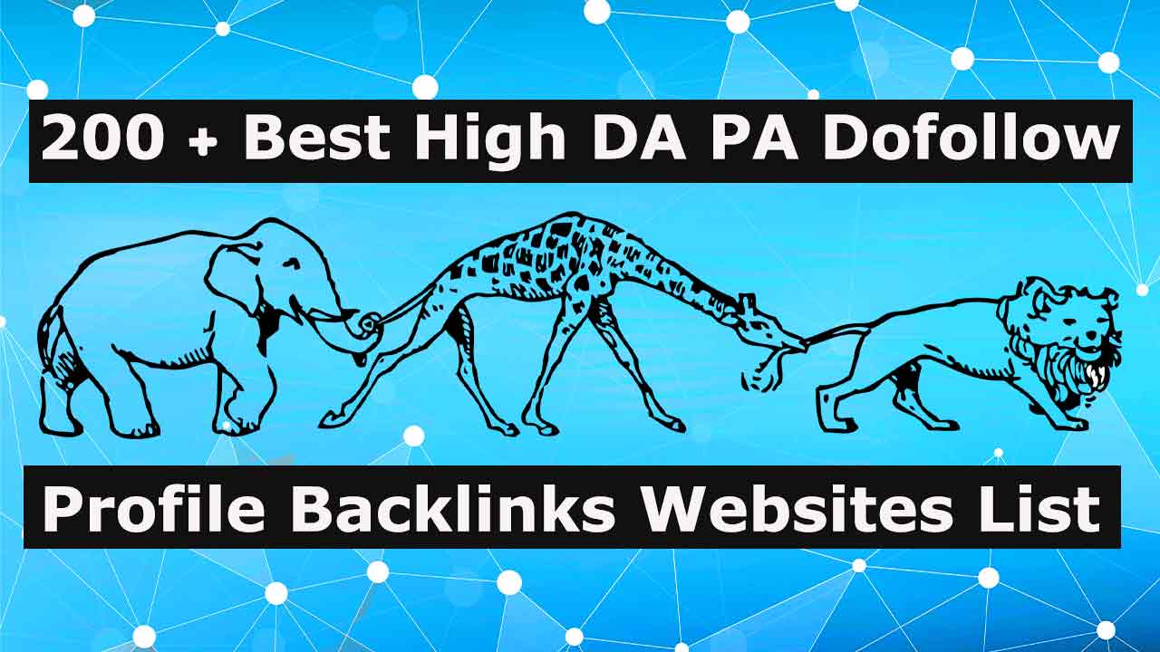 Best High DA PA Dofollow Profile Backlinks Creation Websites List
